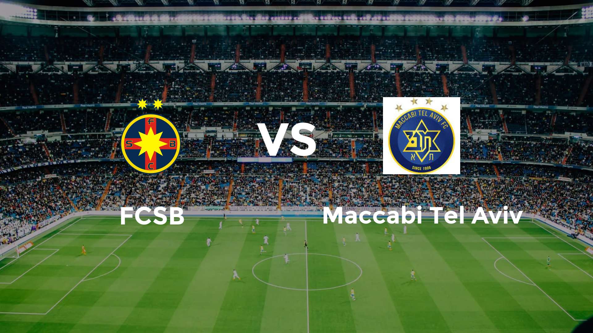 Nhận định FCSB vs Maccabi Tel Aviv 0h30 ngày 24/7 Vong loại Cúp C1