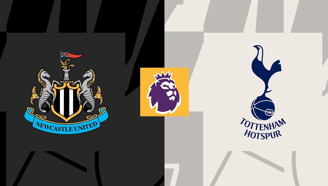 Nhận định Newcastle vs Tottenham 19h30 ngày 1/9 vòng 3 Ngoại hạng Anh